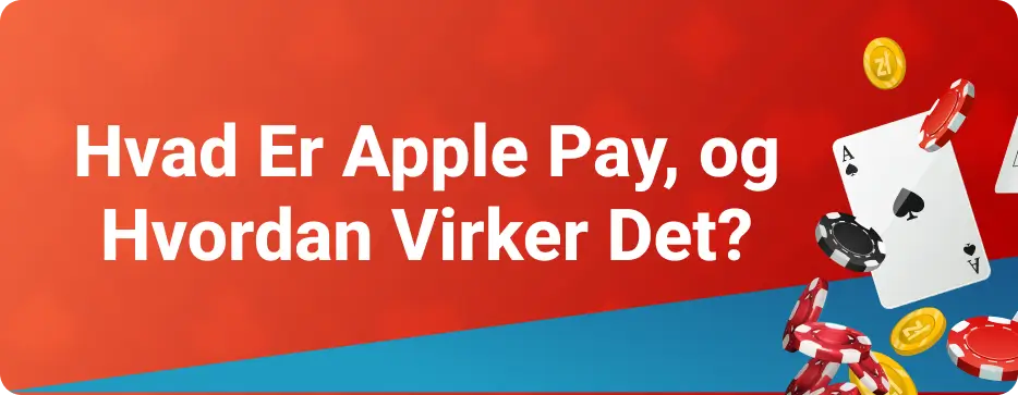Hvad Er Apple Pay, og Hvordan Virker Det?